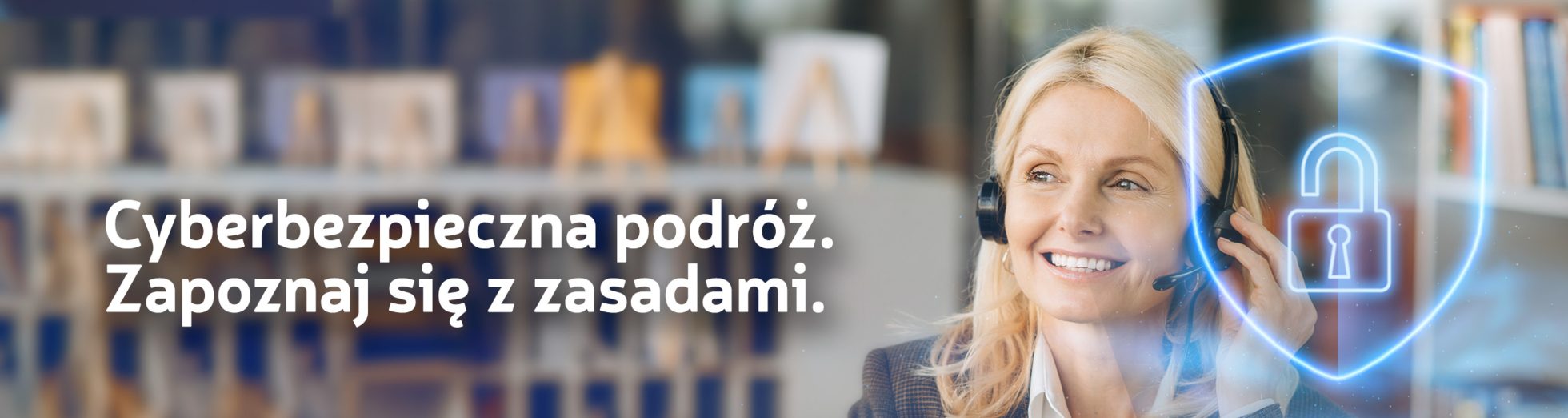 Cyberbezpieczna podróż. Zapoznaj się z zasadami